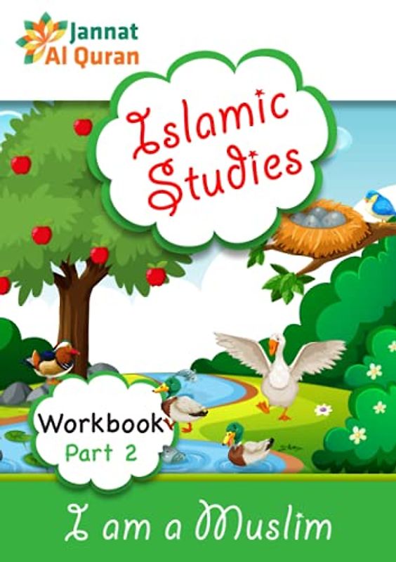 I am a Muslim (Workbook Part 2): Children Islamic Studies Syllabus