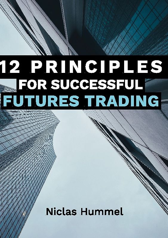 12 Principles for Successful Futures Trading