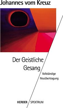Sämtliche Werke. Vollständige Neuübertragung / Der geistliche Gesang