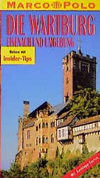 Wartburg /Eisenach und Umgebung