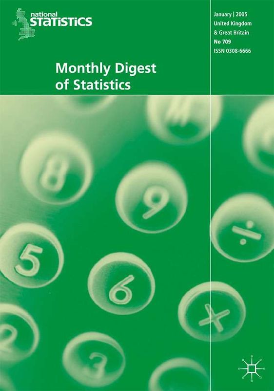 Monthly Digest of Statistics Vol 710 February 2005
