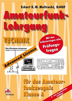 Amateurfunk-Lehrgang für das Amateurfunkzeugnis Klasse A. Technik