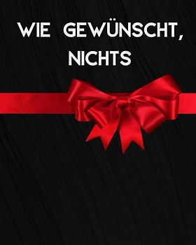 Wie gewünscht, NICHTS: Die lustigsten und kreativsten wichtelgeschenk unter 10 euro