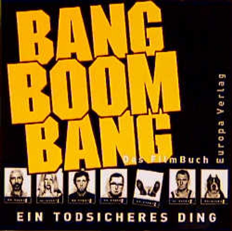 Bang Boom Bang. Ein todsicheres Ding