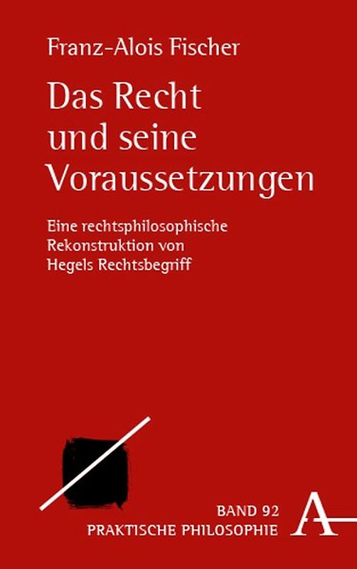 Das Recht und seine Voraussetzungen