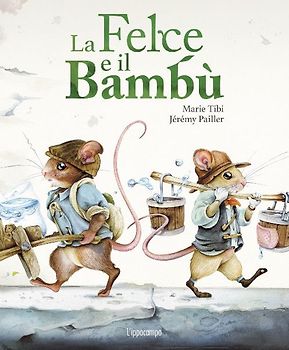 La felce e il bambù. Libri per piccoli