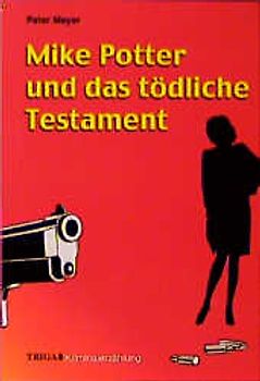 Mike Potter und das tödliche Testament