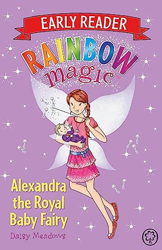 Alexandra the Royal Baby Fairy (Rainbow Magic Early Reader, Band 13)