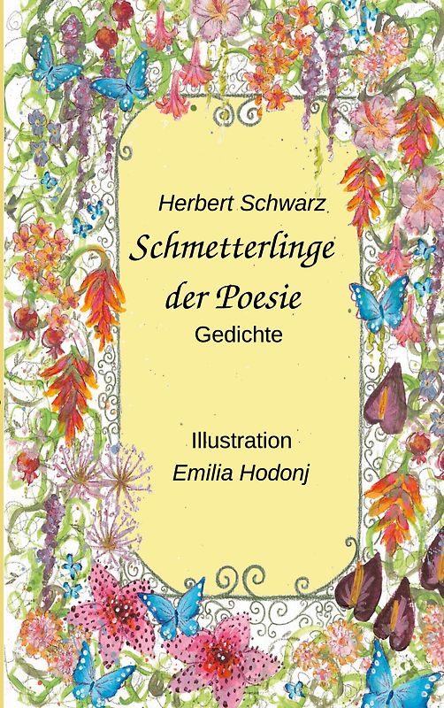 Schmetterlinge der Poesie