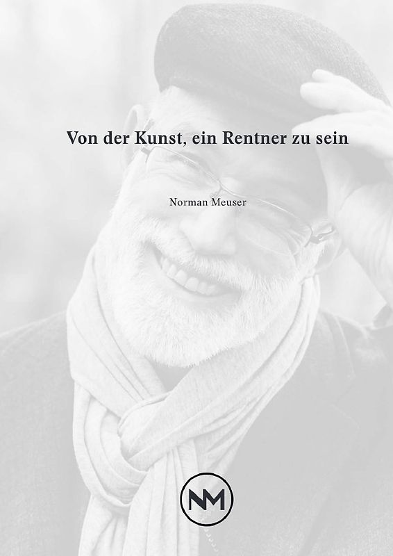 Von der Kunst, ein Rentner zu sein