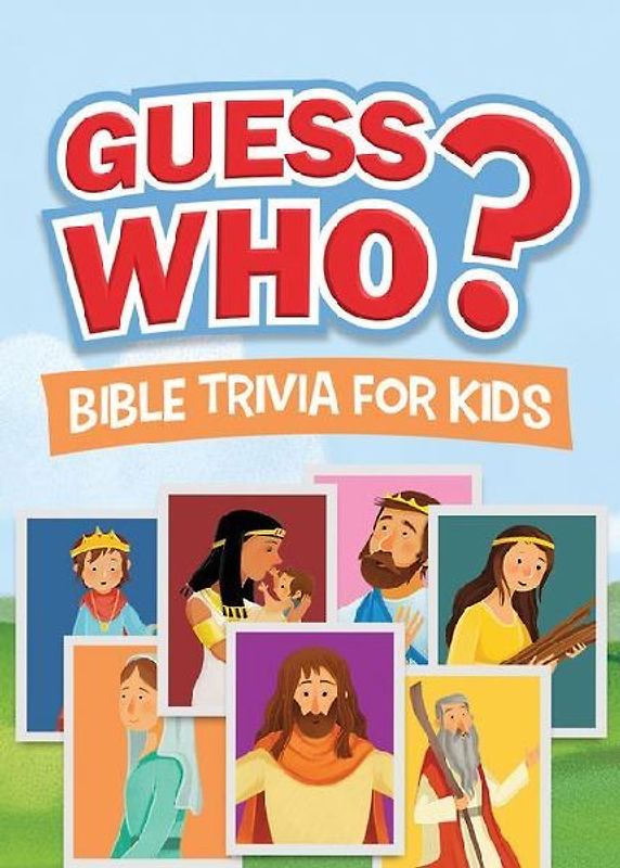 Guess Who? Bible Trivia for Kids