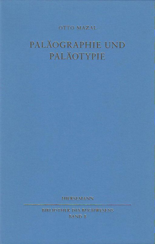 Paläographie und Paläotypie