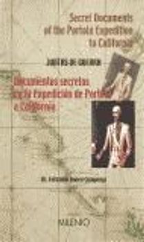 Documentos secretos de la expedición de Portolá a California