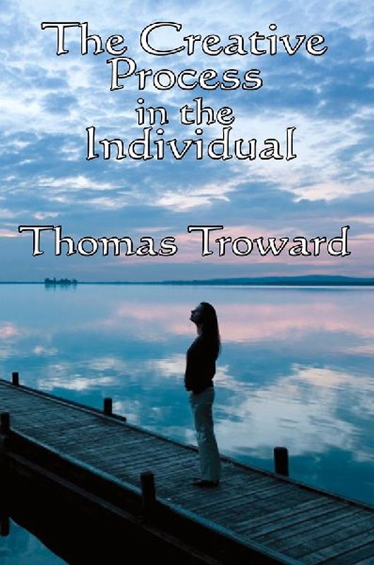 The Creative Process in the Individual