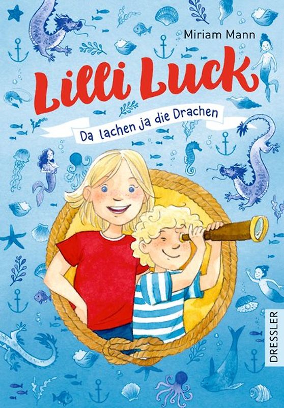 Lilli Luck 3. Da lachen ja die Drachen