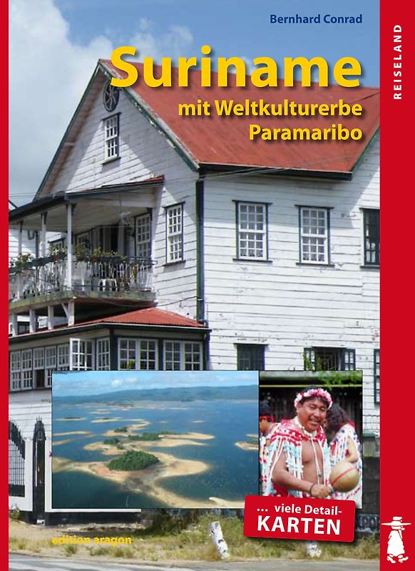 Suriname und das Weltkulturerbe Paramaribo
