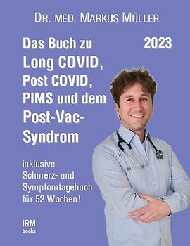 Das Buch zu Long COVID, Post COVID, PIMS und dem Post-Vac-Syndrom