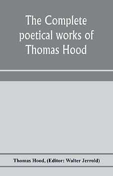 The complete poetical works of Thomas Hood