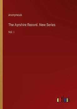The Ayrshire Record. New Series