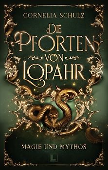 Die Pforten von Lopahr: Magie und Mythos