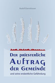 Der priesterliche Auftrag der Gemeinde