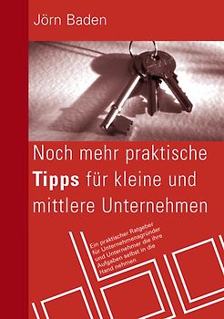 Noch mehr praktische Tipps für kleine und mittlere Unternehmen