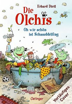 Die Olchis. Oh, wie schön ist Schmuddelfing