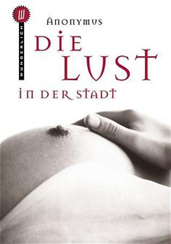 Die Lust in der Stadt