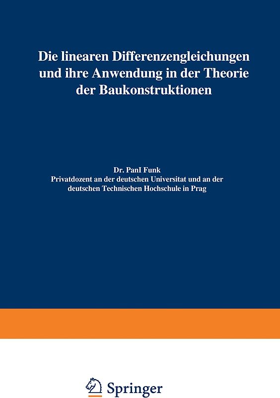 Die linearen Differenzengleichungen und ihre Anwendung in der Theorie der Baukonstruktionen