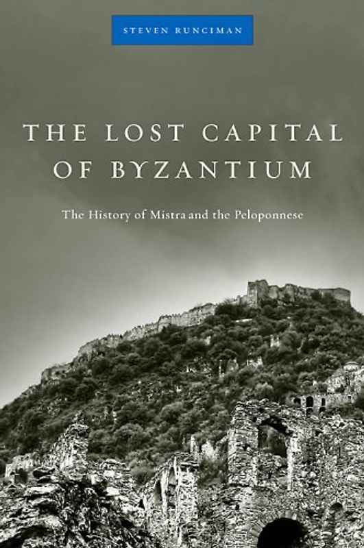 The Lost Capital of Byzantium
