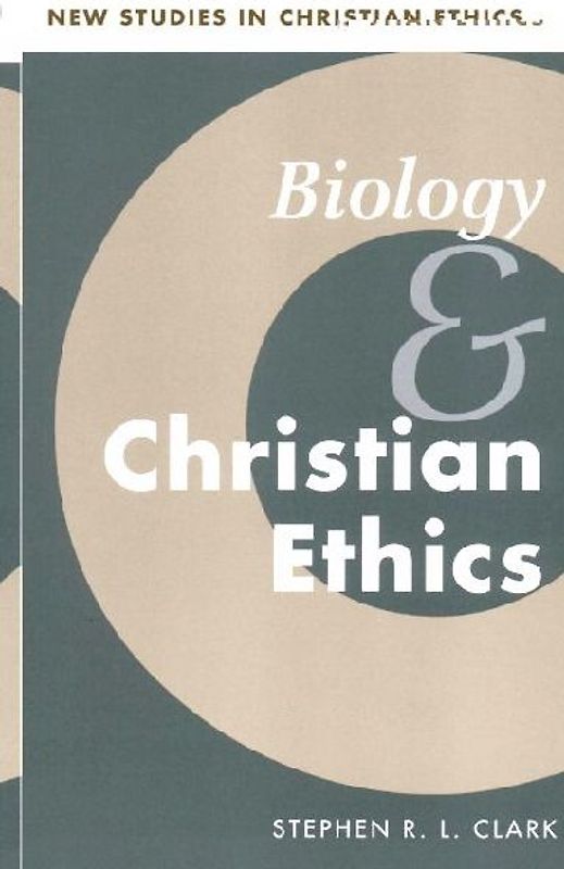 Biology and Christian Ethics