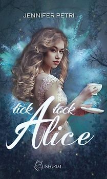 Tick Tock Alice