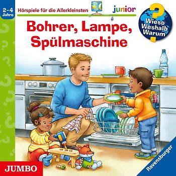 Wieso? Weshalb? Warum? Junior:Bohrer, Lampe, Spülm