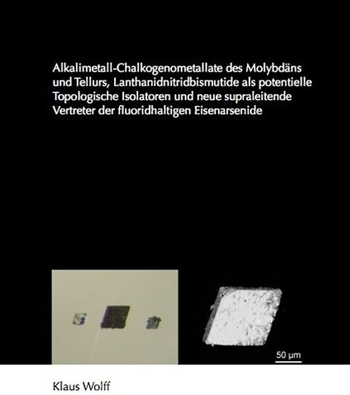 Alkalimetall-Chalkogenometallate des Molybdäns und Tellurs, Lanthanidnitridbismutide als potentielle Topologische Isolatoren und neue supraleitende Vertreter der fluoridhaltigen Eisenarsenide