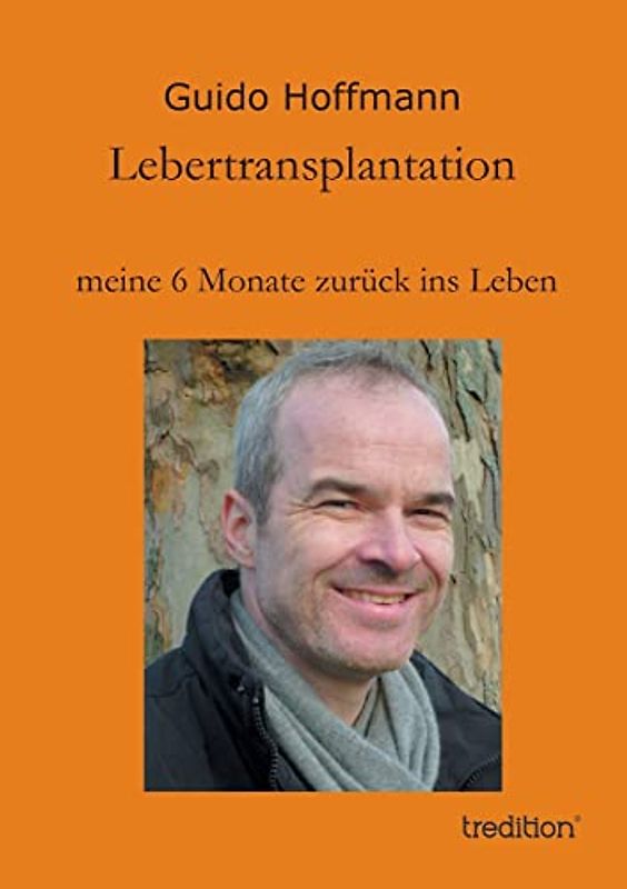 Lebertransplantation meine 6 Monate zurück ins Leben
