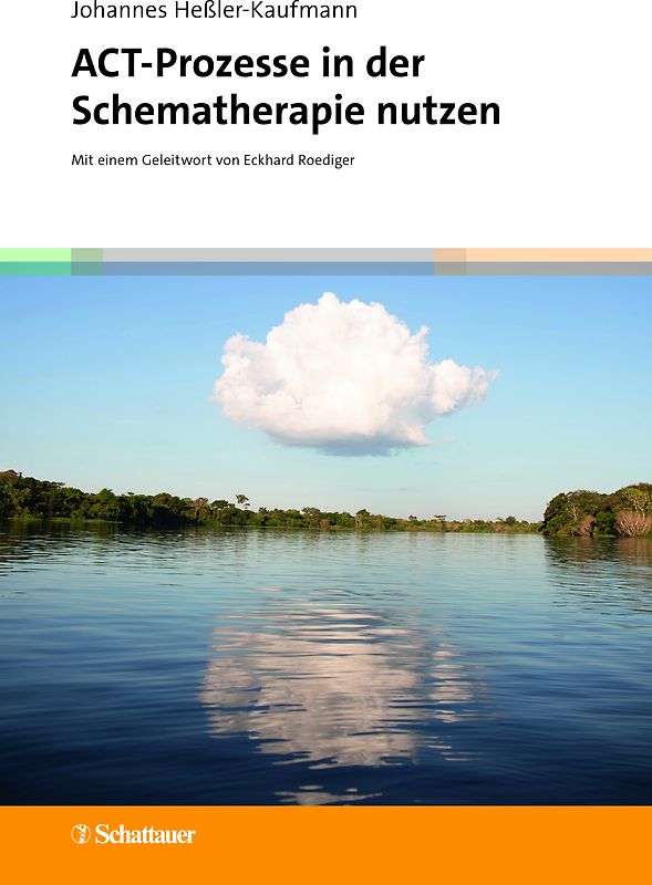 ACT-Prozesse in der Schematherapie nutzen