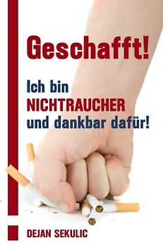 Geschafft! Ich bin Nichtraucher und dankbar dafür!