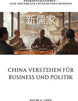 China verstehen für Business und Politik