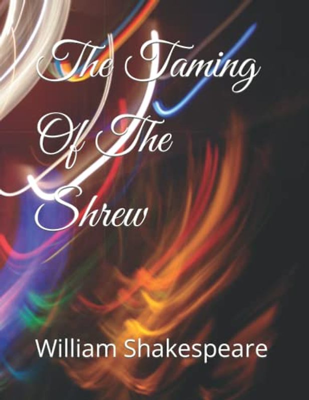 The Taming Of The Shrew