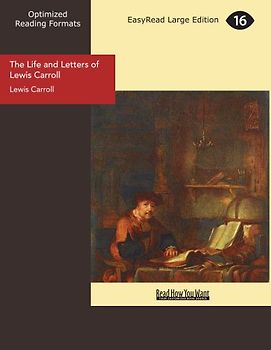 The Life and Letters of Lewis Carroll