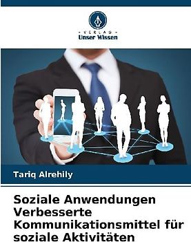 Soziale Anwendungen Verbesserte Kommunikationsmittel für soziale Aktivitäten