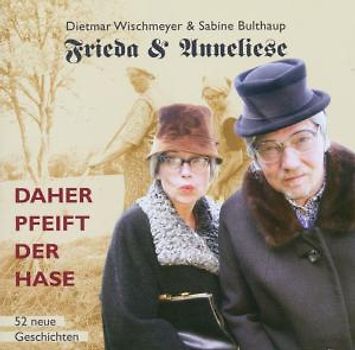 Dietmar & Bulthaup,Sabine Wischmeyer - Daher Pfeift der Hase