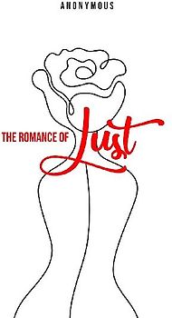 The Romance of Lust