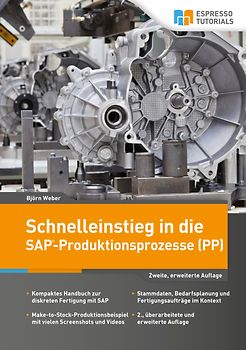 Schnelleinstieg in die SAP-Produktionsprozesse (PP)