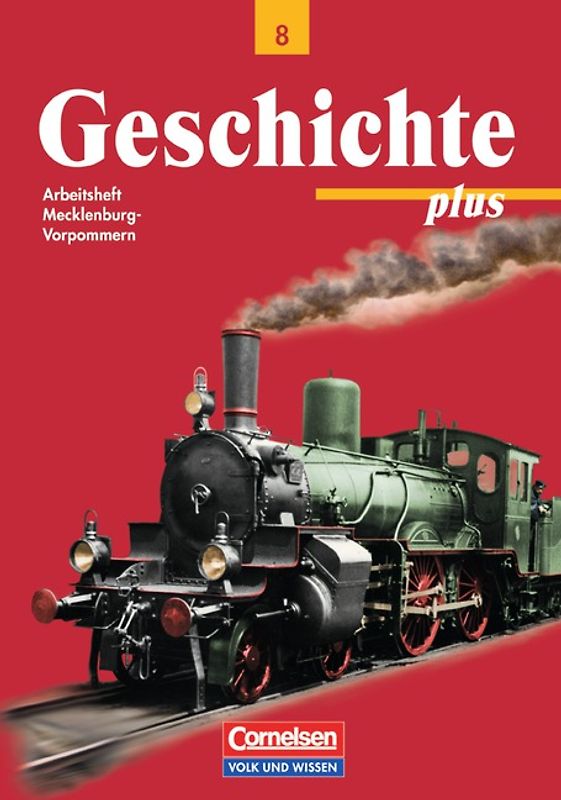 Geschichte plus - Regionale Schule und Gymnasium Mecklenburg-Vorpommern - 8. Schuljahr