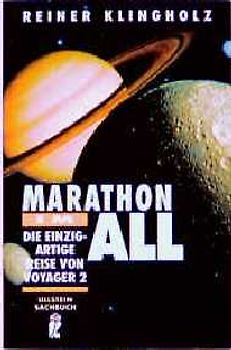 Marathon im All. Die einzigartige Reiseder Voyager 2