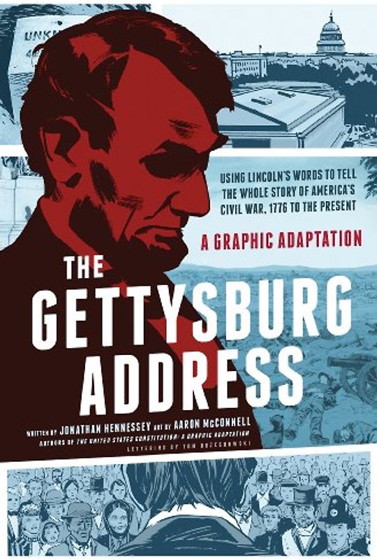 The Gettysburg Address: A Graphic Adaptation