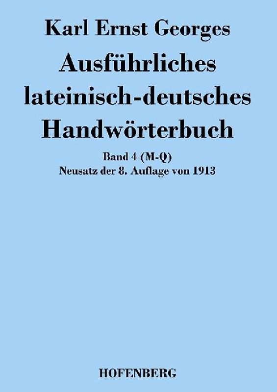 Ausführliches lateinisch-deutsches Handwörterbuch