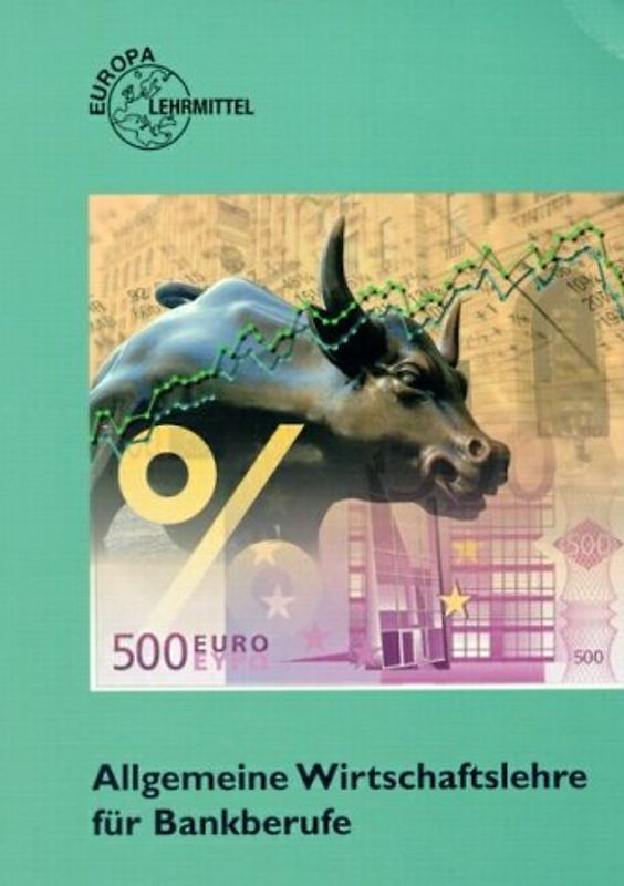 Allgemeine Wirtschaftslehre für Bankberufe