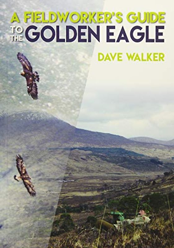 A Fieldworker's Guide to the Golden Eagle